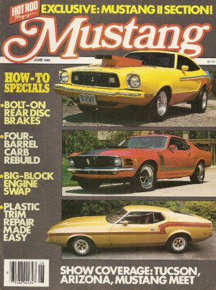 MUSTANG by HOT ROD 1986 JUNE V 4, #3 - MUSTANG IIs